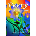 Perry A Transformed Transsexual: A Life-long search for Identity - Paperback