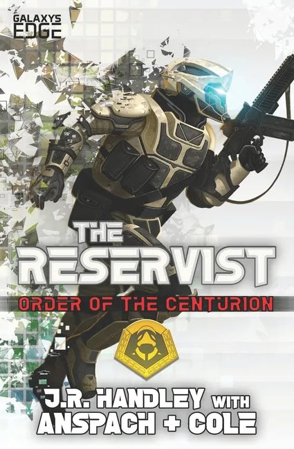 The Reservist: A Galaxy's Edge Stand Alone Novel - Paperback
