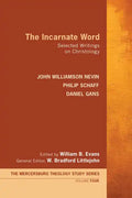 The Incarnate Word: Selected Writings on Christology - Paperback