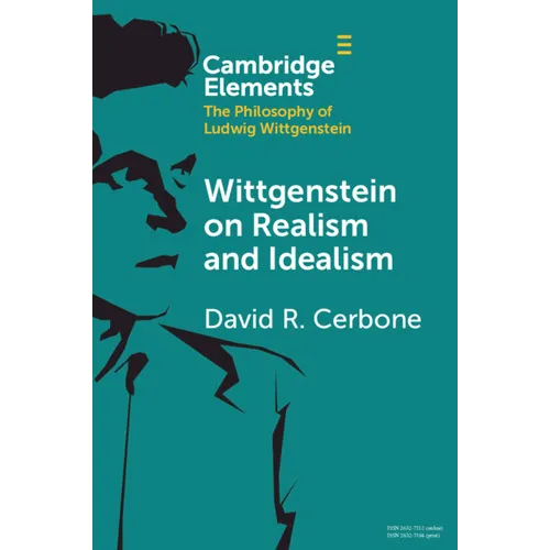 Wittgenstein on Realism and Idealism - Paperback