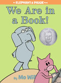 We Are in a Book!-An Elephant and Piggie Book - Hardcover
