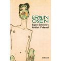 Erwin Osen: Egon Schiele's Artist Friend - Hardcover