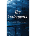 The Yesteryears - Hardcover