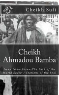 Cheikh Ahmadou Bamba: The Path of The Murid Sadiq - Paperback