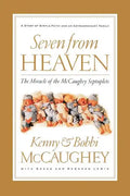 Seven from Heaven: The Miracle of the McCaughey Septuplets - Paperback