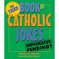 The Third Book of Catholic Jokes: Gentle Humor about Aging and Relationships - Paperback