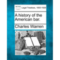 A history of the American bar. - Paperback