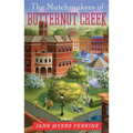The Matchmakers of Butternut Creek - Paperback