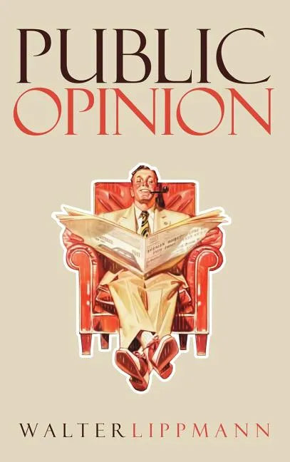 Public Opinion: The Original 1922 Edition - Hardcover