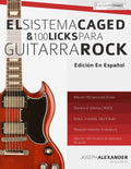 El sistema CAGED y 100 licks para guitarra rock - Paperback
