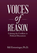 Voices of Reason: Calming the Conflicts in Political Discussions - Hardcover