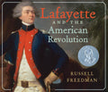 Lafayette and the American Revolution - Paperback
