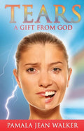 Tears, a Gift from God - Paperback