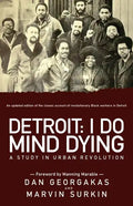 Detroit: I Do Mind Dying: A Study in Urban Revolution - Paperback