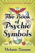 The Book of Psychic Symbols: Interpreting Intuitive Messages - Paperback