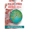 The Real-Life Stories Of Sickle Cell - A Global Collaboration - Paperback