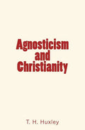 Agnosticism and Christianity - Paperback