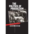 The Politics of Production - Paperback