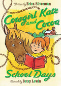 Cowgirl Kate and Cocoa: School Days - Paperback