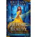 Before Beauty: A Retelling of Beauty and the Beast - Paperback