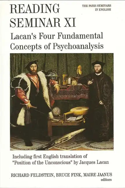 Reading Seminar XI: Lacan's Four Fundamental Concepts of Psychoanalysis: The Paris Seminars in English - Paperback