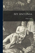 My Antonia - Paperback