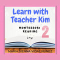 Learn with Teacher Kim: Montessori Reading 2 - Paperback