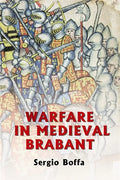 Warfare in Medieval Brabant, 1356-1406 - Hardcover