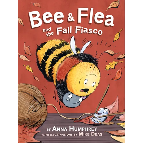 Bee & Flea and the Fall Fiasco - Hardcover