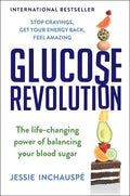 Glucose Revolution: The Life-Changing Power of Balancing Your Blood Sugar - Hardcover