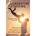 Generative Fathering: Engaging fathers in family based programs - Paperback