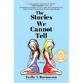 The Stories We Cannot Tell - Paperback