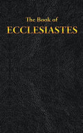 Ecclesiastes: The Book of - Hardcover