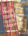 The 6 String Bass Warmup - Paperback