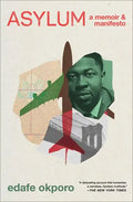 Asylum: A Memoir & Manifesto - Paperback