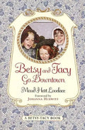 Betsy and Tacy Go Downtown - Paperback