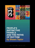 A Tribe Called Quest's People's Instinctive Travels and the Paths of Rhythm - Paperback