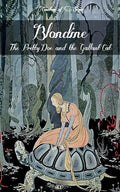 Blondine, the Pretty Doe and the Gallant Cat - Paperback