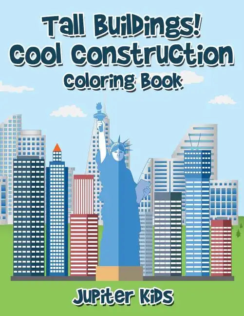 Tall Buildings! Cool Construction Coloring Book - Paperback