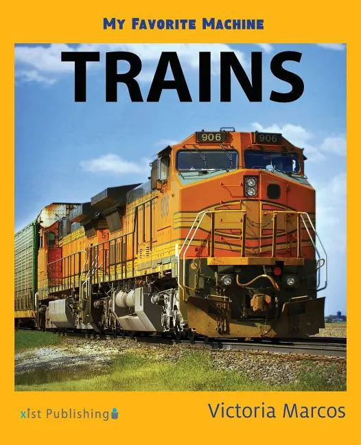 My Favorite Machine: Trains - Paperback