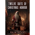 Twelve Days of Christmas Horror - Hardcover