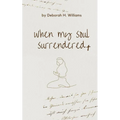 when my soul surrendered - Paperback