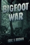 Bigfoot War: Movie Edition - Paperback