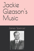 Jackie Gleason's Music - Paperback