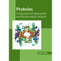 Proteins: Computational Approaches and Bioinformatics Analysis - Hardcover