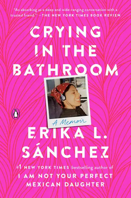 Crying in the Bathroom: A Memoir - Paperback