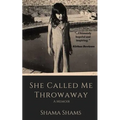 She Called Me Throwaway - Paperback