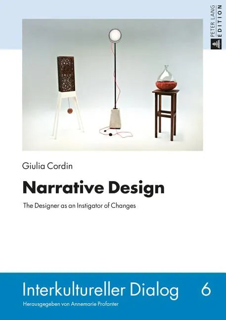 Narrative Design: The Designer as an Instigator of Changes - Paperback