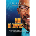 Man Accomplished: 50 Challenges to Help You Become the Man God Made You to Be - Paperback