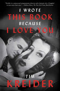 I Wrote This Book Because I Love You: Essays - Paperback